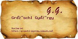 Gröschl György névjegykártya